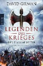 book cover of Legenden des Krieges 03: Der einsame Reiter by David Gilman