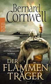 book cover of Der Flammenträger (Die Uhtred-Saga, Band 10) by Bernard Cornwell