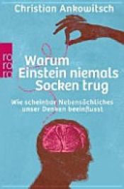 book cover of Warum Einstein niemals Socken trug by Christian Ankowitsch