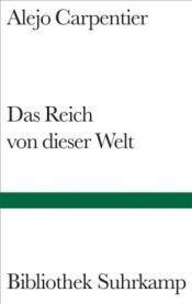 book cover of Das Reich von dieser W by Alejo Carpentier