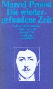 book cover of Auf der Suche nach der verlorenen Zeit: Die wiedergefundene Zeit.: Bd VII by Marcel Proust