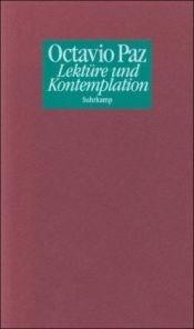 book cover of Lektüre und Kontemplation by Octavio Paz|Thomas Brovot