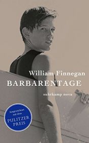 book cover of Barbarentage (suhrkamp taschenbuch, Band 4873) by William Finnegan