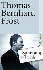 book cover of Frost by Thomas Bernhard