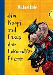 book cover of Jim Knopf und Lukas der Lokomotivführer. Kolorierte Neuausgabe by Michael Ende