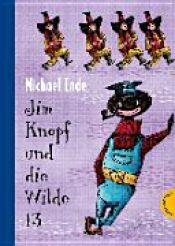 book cover of Jim Knopf und die Wilde 13. Kolorierte Neuausgabe by מיכאל אנדה