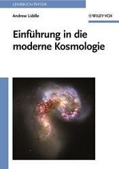 book cover of Einfuhrung in Die Moderne Kosmologie by Andrew R. Liddle