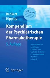 book cover of Kompendium der Psychiatrischen Pharmakotherapie by Hanns Hippius|Otto Benkert