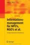 Informationsmanagement für NPO's, NGO's et al.: Strategie, Organisation und Realisierung