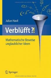 book cover of Verblüfft?!: Mathematische Beweise unglaublicher Ideen by Julian Havil