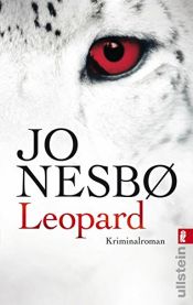 book cover of Leopard: Harry Holes achter Fall (Ein Harry-Hole-Krimi, Band 8) by Jo Nesbø