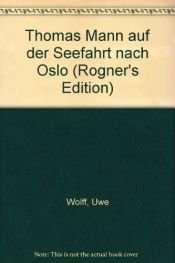 book cover of Thomas Mann auf der Seefahrt nach Oslo by Uwe Wolff