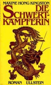 book cover of Die Schwertkämpferin by Maxine Hong Kingston