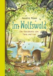 book cover of Im Wolfswald – Die Geschichte von Tara und Lup by Annette Moser