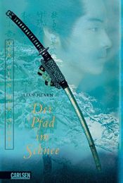 book cover of Der Clan der Otori 2: Der Pfad im Schnee by Gillian Rubinstein