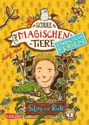 book cover of Die Schule der magischen Tiere - Endlich Ferien 2: Silas und Rick by Margit Auer