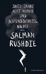 book cover of Zwei Jahre, acht Monate und achtundzwanzig Nächte by Salman Rushdie