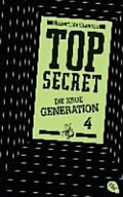 book cover of Top secret - die neue Generation by Robert Muchamore|Tanja Ohlsen
