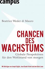 book cover of Chancen des Wachstums. Globale Perspektiven für den Wohlstand von morgen by Beatrice Weder di Mauro
