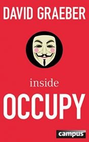 book cover of Inside Occupy by David Graeber