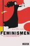 Feminismen: Die deutsche Frauenbewegung in globaler Perspektive (Politik der Geschlechterverhältnisse)