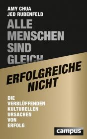 book cover of Alle Menschen sind gleich - erfolgreiche nicht by Amy Chua|Jed Rubenfeld