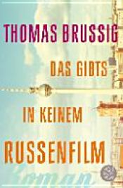book cover of Das gibts in keinem Russenfilm by Thomas Brussig
