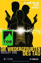 book cover of Die Wiedergeburten des Tao by Wesley Chu