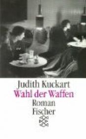 book cover of Wahl der Waffe by Judith Kuckart