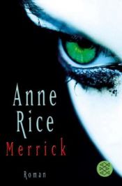 book cover of Merrick oder die Schuld des Vampirs by Anne Rice