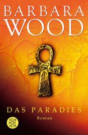 book cover of Das Paradies by Barbara Wood