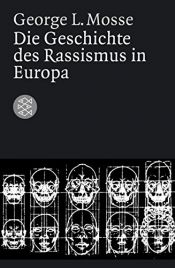 book cover of Die Geschichte des Rassismus in Europa by George L. Mosse