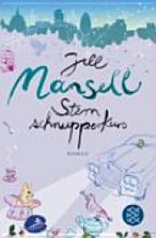book cover of Sternschnupperkurs by Jill Mansell|Tatjana Kruse
