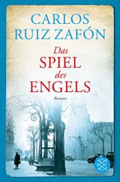book cover of Das Spiel des Engels: Roman (Hochkaräter) by Карлос Руїс Сафон