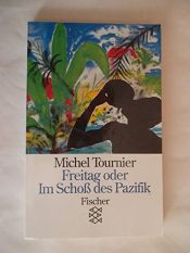 book cover of Freitag oder das Leben in der Wildnis by Michel Tournier