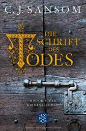 book cover of Die Schrift des Todes: Historischer Kriminalroman (Matthew Shardlake) by C. J. Sansom
