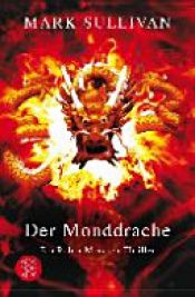 book cover of Der Monddrache by Mark T. Sullivan