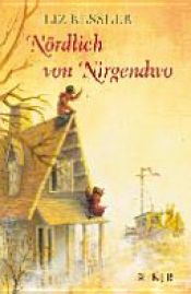 book cover of Nördlich von Nirgendwo by Liz Kessler