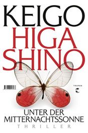 book cover of Unter der Mitternachtssonne by Keigo Higashino