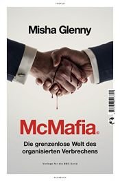book cover of McMafia: Die grenzenlose Welt des organisierten Verbrechens by Misha Glenny