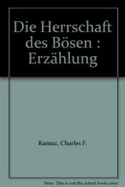 book cover of Die Herrschaft des Bösen by Charles-Ferdinand Ramuz