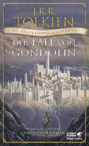 book cover of Der Fall von Gondolin by Джон Рональд Руел Толкін