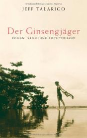 book cover of Der Ginsengjäger by Jeff Talarigo