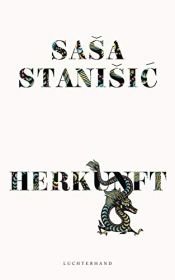book cover of HERKUNFT: Ausgezeichnet mit dem Deutschen Buchpreis 2019 by Saša Stanišić
