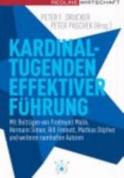 book cover of Kardinaltugenden effektiver Führung by Peter Drucker