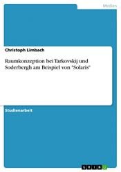book cover of Raumkonzeption bei Tarkovskij und Soderbergh am Beispiel von "Solaris" by Christoph Limbach