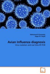 book cover of Avian Influenza Diagnosis: Virus isolation and real time RT-PCR by Mohamed El Zowalaty