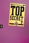 Top Secret 7 - Der Verdacht