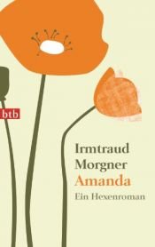 book cover of Amanda: Ein Hexenroman by Irmtraud Morgner