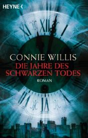 book cover of Die Jahre des Schwarzen Todes by Connie Willis